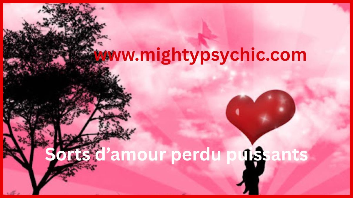 sorts d’amour perdu, récupérer son ex, rituel pour faire revenir son ex, magie d’amour, reconquérir amour perdu, sort de réconciliation, rituel amour puissant, faire revenir l’être aimé