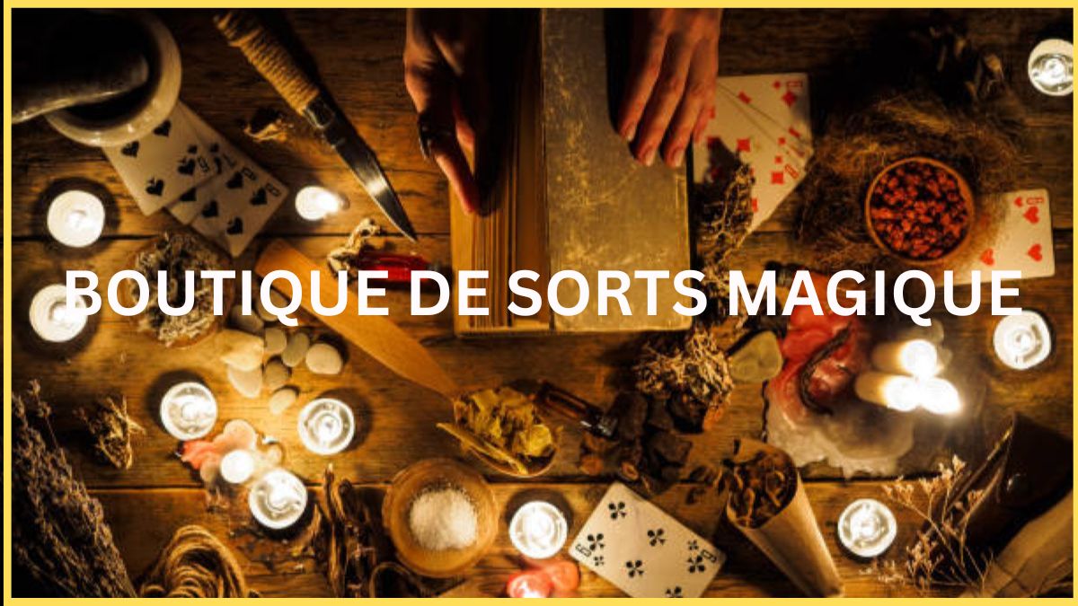 sorts magiques, sorts d’amour, rituel amour puissant, sort d’argent, rituel richesse, protection spirituelle, talisman magique, charmes spirituels, invocations, magie blanche, boutique ésotérique, astrologie, voyance, rituel personnalisé, énergie positive, guérison spirituelle, magie protection, sort puissant, spiritualité