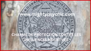 charme protection spirituelle, éloigner énergies negatives, protection contre influences néfastes, rituel protection personnelle, talisman protection puissant, sécurité spirituelle quotidienne, protection énergétique, bien-être et protection, rituel protection efficace