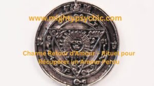 retour d’amour ritual, récupérer son ex rapidement, charme amour perdu, rituel retour affectif, attirer ex partenaire, magie amour efficace, rituel couple et amour, retrouver amour perdu, charme relation amoureuse