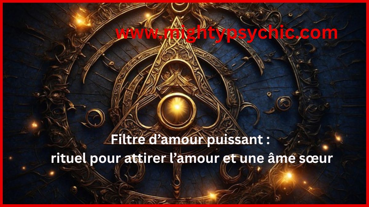 filtre d’amour, rituel amour, attirer l’amour, trouver une âme sœur, rituel amour efficace, magie amour, attirer quelqu’un, charme amour, rencontre amoureuse ritual, énergie amour