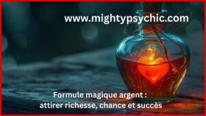 formule magique argent, attirer l’argent, rituel richesse, magie argent efficace, attirer prospérité, abondance financière, chance argent ritual, succès financier, rituel pour gagner argent, énergie richesse