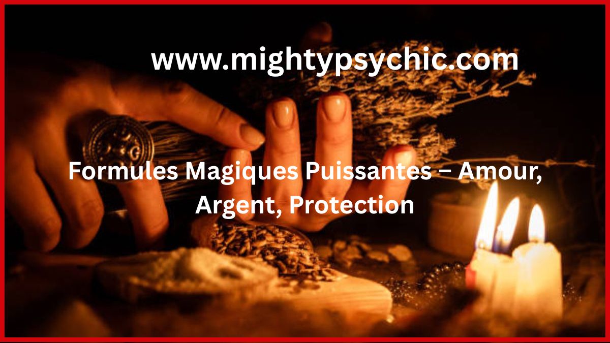 formules magiques amour argent protection, charmes magiques puissants, rituel amour retour affectif, attirer argent et succès, protection spirituelle talisman, charme porte-bonheur, magie blanche rituels, rituel pour amour et richesse, talisman énergie positive