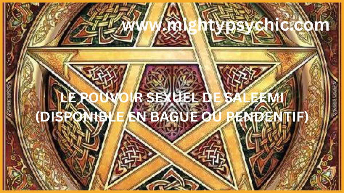 pouvoir sexuel Saleemi, talisman virilité homme, bague énergétique homme, pendentif puissance sexuelle, rituel amour et virilité, solution impuissance naturelle, augmenter énergie masculine, magie protection amour, talisman fertilité homme