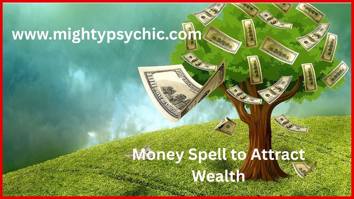 money spells to attract wealth, strong money spells, powerful money spells, spells for money, money spells, money spell, attract wealth, become rich spell, financial success ritual, money stars activation, wealth attraction spell, remove poverty spell