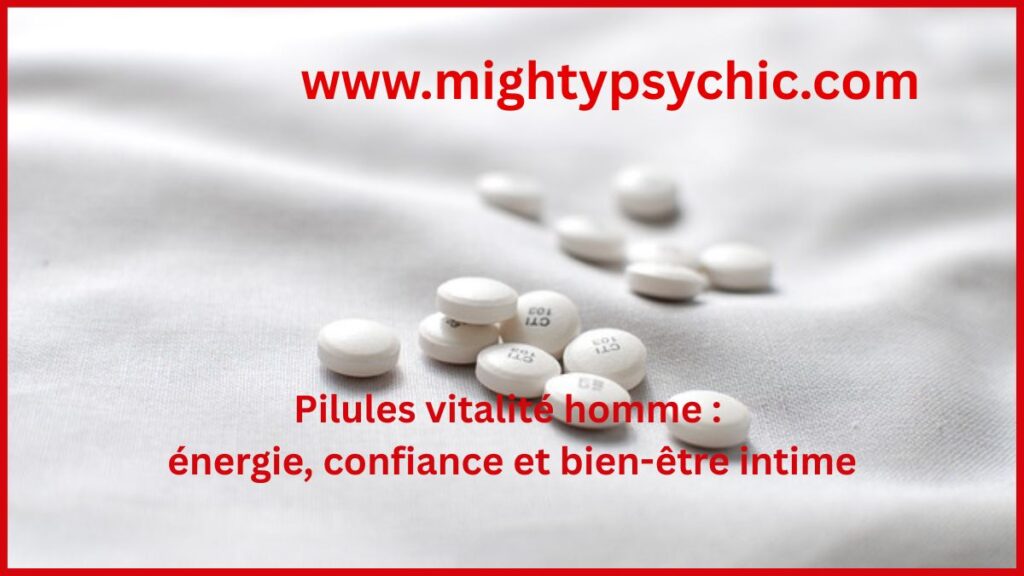 vitalité homme, pilules énergie masculine, bien-être intime homme, booster vitalité naturelle, confiance en soi homme, complément énergie homme, santé masculine naturelle, performance masculine bien-être,, équilibre hormonal naturel, énergie et vitalité homme