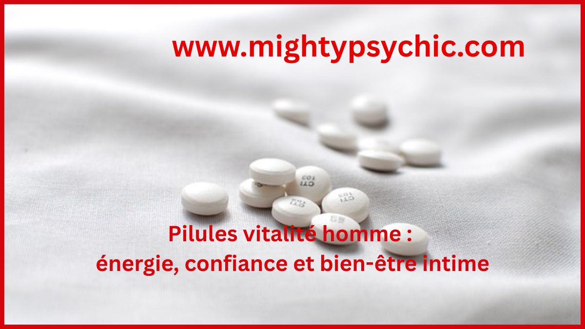 vitalité homme, pilules énergie masculine, bien-être intime homme, booster vitalité naturelle, confiance en soi homme, complément énergie homme, santé masculine naturelle, performance masculine bien-être,, équilibre hormonal naturel, énergie et vitalité homme