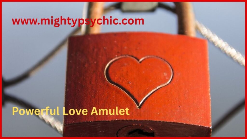 powerful love talisman, love amulet for attraction, get back lost love, happy marriage amulet, attract opposite sex charm, relationship harmony talisman