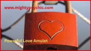 powerful love talisman, love amulet for attraction, get back lost love, happy marriage amulet, attract opposite sex charm, relationship harmony talisman