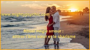 rituel magie amour, attirer l’âme sœur, développer charisme, attirer les gens, charme personnel, rituel amour efficace, énergie positive relation, confiance en soi amour, attraction sociale, relation harmonieuse
