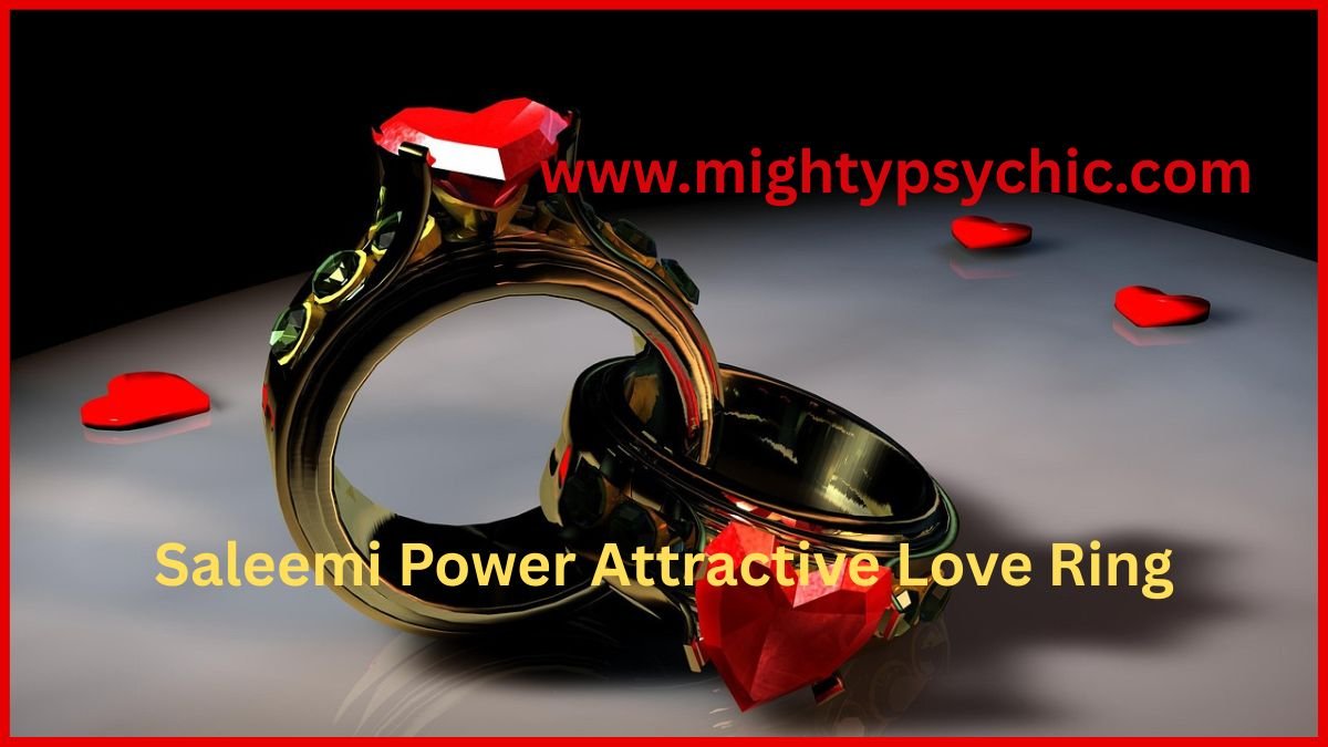 saleemi power attractive love ring, attractive love ring, love ring, attract love spell ring, bring back ex lover, magnetic attraction ring, manifest desired partner, spiritual love tool, opposite sex attraction charm, force love connection