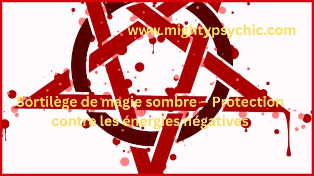 magie sombre protection, sortilège magie sombre, protection contre énergies negatives, rituel protection spirituelle, magie protection efficace, éloigner mauvais oeil, rituel énergétique protection, protection spirituelle naturelle