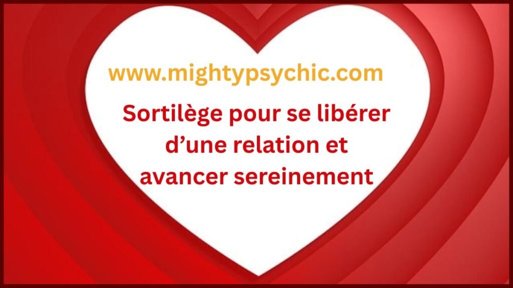 se libérer d’une relation, rituel separation, quitter une relation, relation difficile, rupture amoureuse, libération émotionnelle, nouveau départ amour, rituel anti amour, relation toxique, équilibre émotionnel