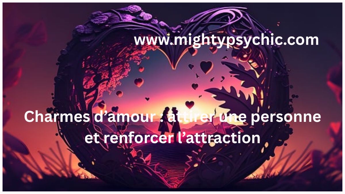 sortilège simple d’amour, rituel amour simple, attirer attention amour, raviver sentiments, relation amoureuse, charme amour, rituel amour efficace, améliorer relation, amour et énergie, connexion émotionnelle