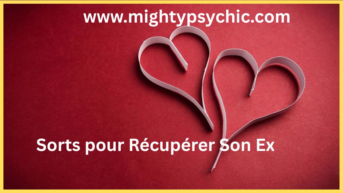sorts pour récupérer son ex, faire revenir son ex, retour d’amour, rituel pour ex, magie d’amour puissante, récupérer son ex rapidement, sort d’amour efficace, reconquérir son ex, rituel spirituel amour, amour perdu
