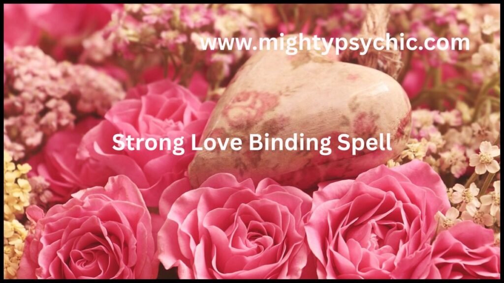 strong love binding spell, love spells, binding love spells, love binding spells, strong love spell, bind lover to you, fix love relationship, increase affection spell, love binding ritual, partner losing interest solution