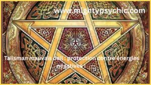 talisman mauvais oeil, protection mauvais oeil, objet protection spirituelle, éloigner énergies negatives, talisman protection, magie blanche protection, protection contre malediction, purification énergétique, talisman puissant protection, énergie négative protection