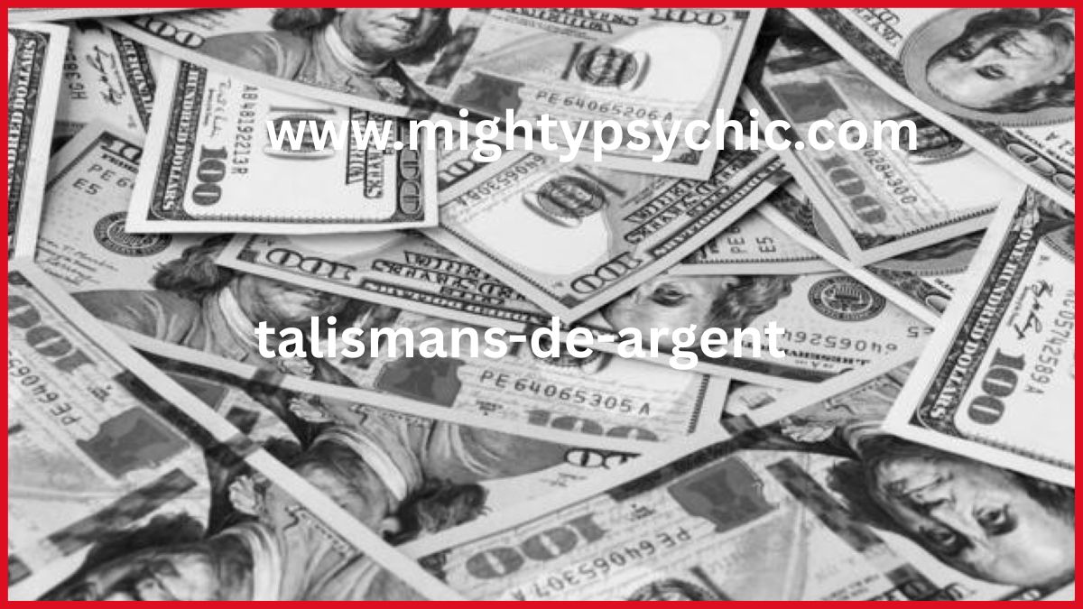 talismans d’argent, talisman richesse, attirer l’argent, abondance financière, talisman prospérité, magie argent, succès financier, talisman chance, richesse spirituelle, attirer opportunités