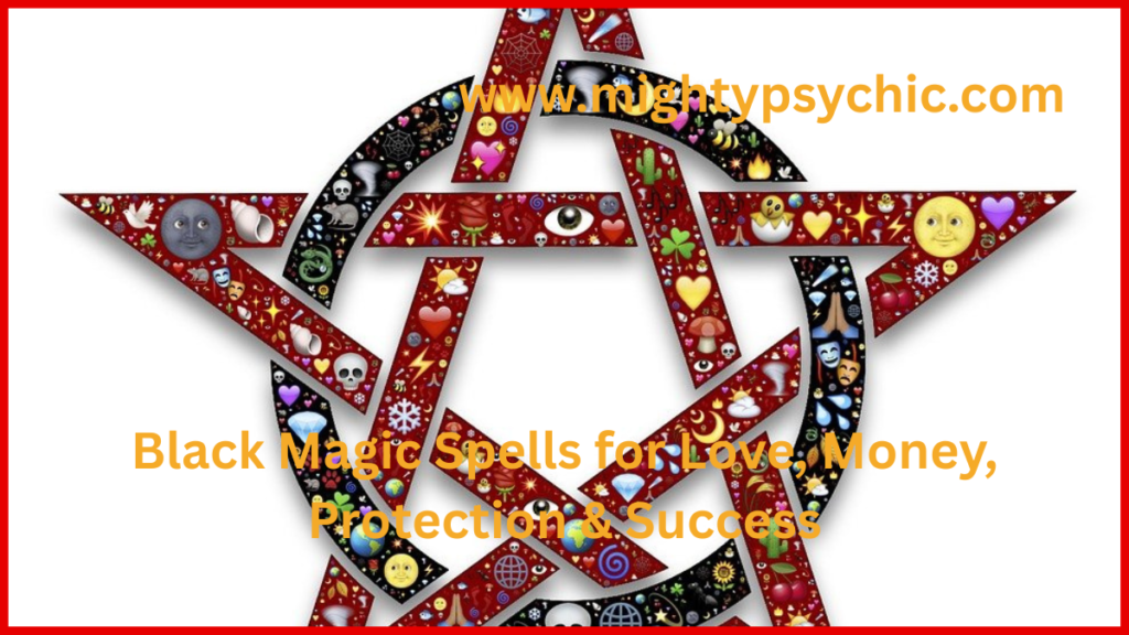 Black Magic Spells for Love, Black Magic Spells for Money, Black Magic Spells for Protection, Black Magic Spells for Success, black magic spells, powerful black magic, love spells, money spells, protection spells, remove black magic, curse removal, dark magic rituals, anti evil eye spells, hex removal, spiritual protection, black magic for success, energy cleansing, witchcraft protection