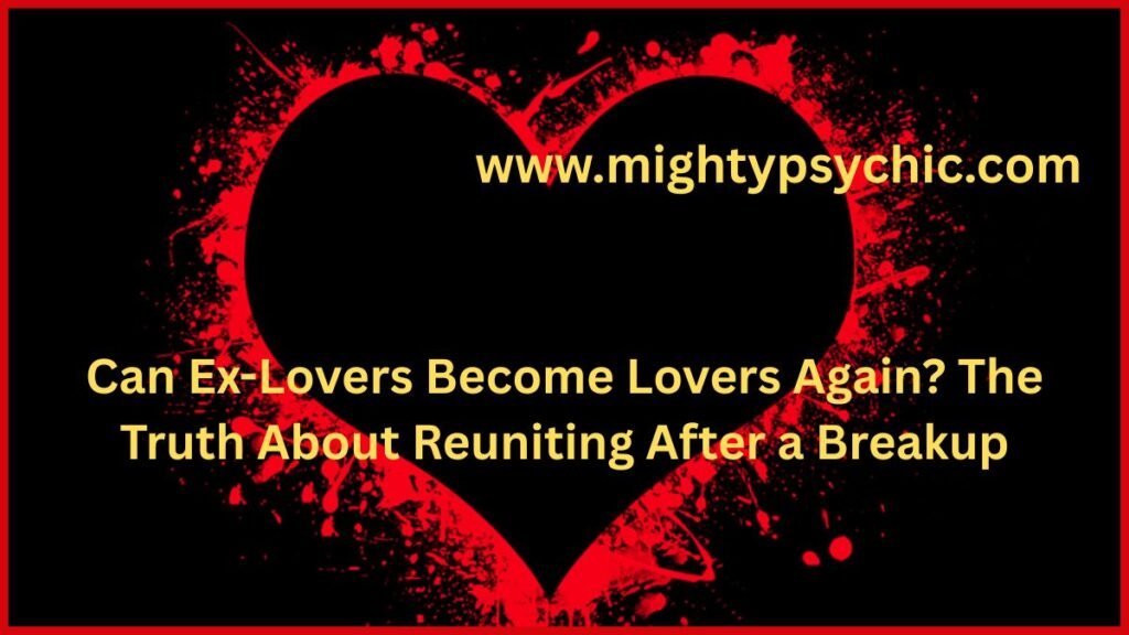 CAN EX-LOVERS BECOME LOVERS AGAIN, get your ex back, reunite with your ex, how to get your lost love, relationship specialist, love and relationship expert, get your ex back fast, bring back lost love, ex back advice, relationship reconciliation, save a broken relationship, restore lost love, winning back your ex, love problem solution, relationship counseling, soulmate reunion, romantic reconciliation, second chance relationship, reconnect with an ex, relationship recovery, ex boyfriend back, ex girlfriend back