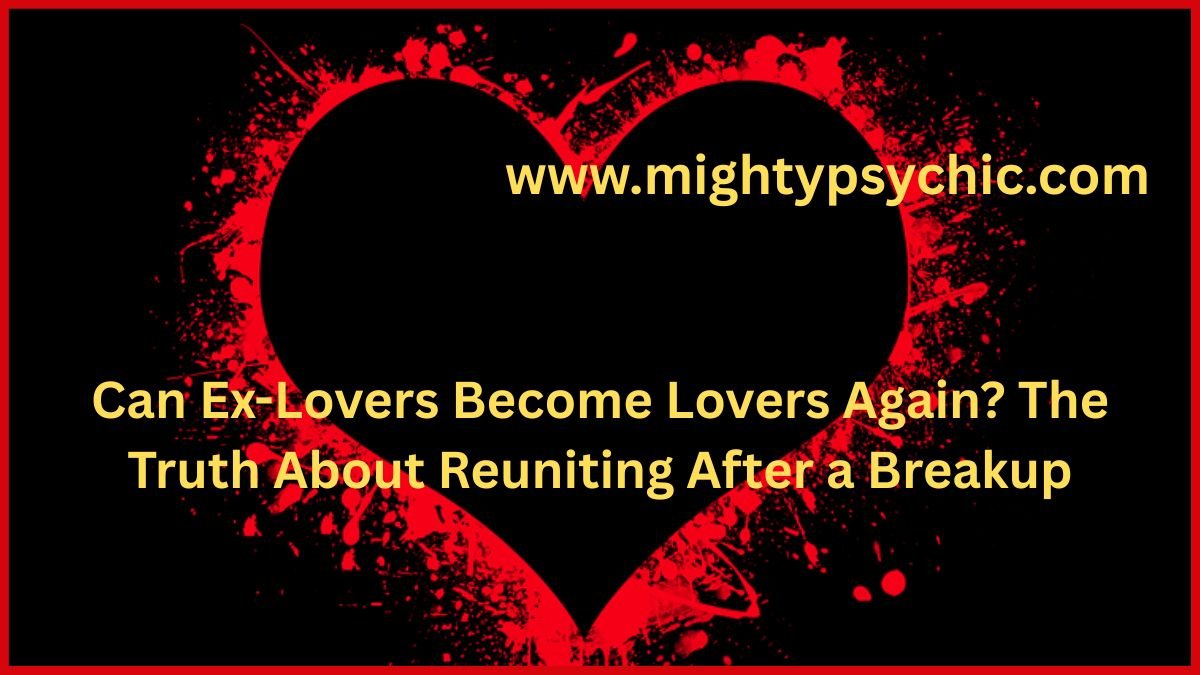 CAN EX-LOVERS BECOME LOVERS AGAIN, get your ex back, reunite with your ex, how to get your lost love, relationship specialist, love and relationship expert, get your ex back fast, bring back lost love, ex back advice, relationship reconciliation, save a broken relationship, restore lost love, winning back your ex, love problem solution, relationship counseling, soulmate reunion, romantic reconciliation, second chance relationship, reconnect with an ex, relationship recovery, ex boyfriend back, ex girlfriend back