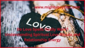 Do Love Spells Really Work, Love spells that work, Spiritual love rituals, Relationship healing spells, Attraction love spell, Real love spells, Love spell results, Emotional connection rituals, Relationship energy, Spiritual attraction techniques