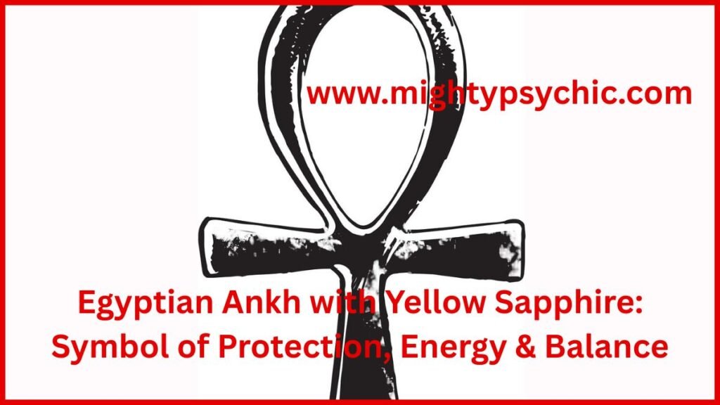 Egyptian Ankh with yellow sapphire, powerful ankh, magic ankh, egyptian ankh pendant, ankh with yellow sapphire, key of life symbol, protection amulet jewelry, spiritual protection pendant, energy balance jewelry, ankh meaning and benefits, symbolic spiritual jewelry, yellow sapphire pendant benefits, ancient egyptian symbols