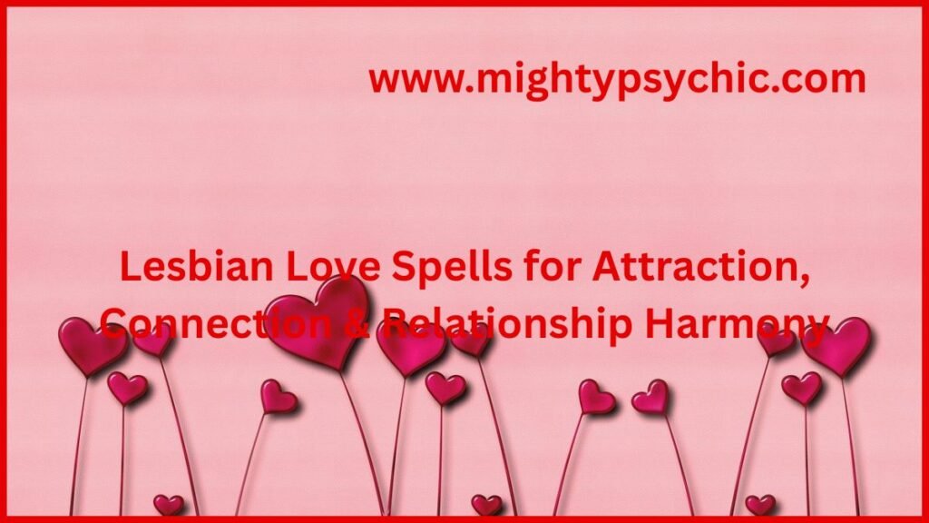 lesbian love spells, same sex love spells, gay love spell, attract female partner, LGBTQ love spells, relationship healing same sex, bring back lost love lesbian, spiritual love connection, same sex attraction rituals, love and commitment spells