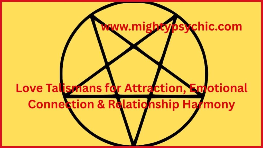Love Talismans for Attraction, love attraction talismans, attraction love talismans, love talismans, talisman for love, relationship attraction talisman, spiritual love charms, love amulets, emotional bonding talismans, positive energy love symbols, attraction spiritual tools, relationship harmony rituals