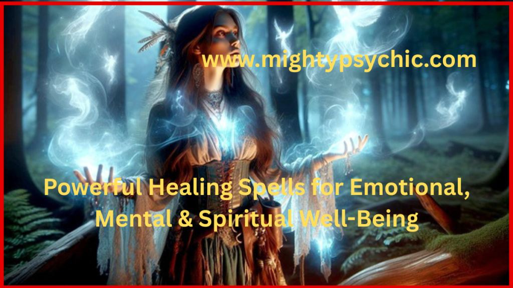 Powerful Healing Spells, Healing Spells, healing spells, spiritual healing rituals, energy healing spells, emotional healing practices, mental clarity spells, aura cleansing rituals, holistic healing methods, positive energy spells, stress relief spiritual practices