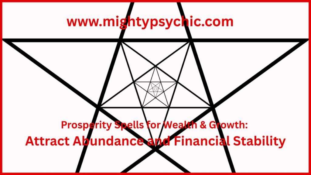 Prosperity Spells for Wealth & Growth, Attract Abundance spells, spells for finance, prosperity spells, prosperity spells, wealth attraction rituals, abundance spells, financial growth spiritual practices, money and success rituals, attract wealth energy, prosperity manifestation, career and wealth growth spells, abundance mindset rituals, success and prosperity guidance