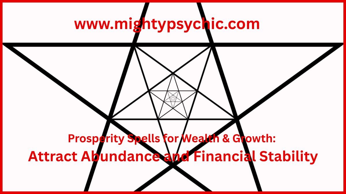 Prosperity Spells for Wealth & Growth, Attract Abundance spells, spells for finance, prosperity spells, prosperity spells, wealth attraction rituals, abundance spells, financial growth spiritual practices, money and success rituals, attract wealth energy, prosperity manifestation, career and wealth growth spells, abundance mindset rituals, success and prosperity guidance