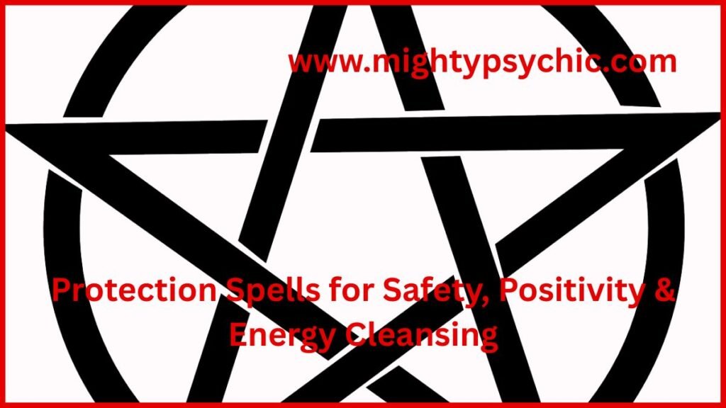 Protection spells for safety, Protection spells for positive approach, protection energy spells, aura cleansing spells, protection spells, energy protection, remove negative energy, spiritual protection rituals, protection from evil eye, cleanse negative vibes, personal safety spiritual, aura protection, positive energy practices, travel protection rituals