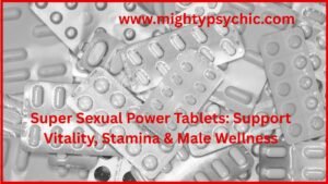 super sexual power tablets, sex tablets, male tablets, sexual power tablets, male vitality supplement, stamina support tablets, men’s wellness supplement, performance support supplement, male health tablets, energy and stamina booster, vitality support for men, confidence and performance support, natural male wellness