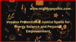 Voodoo protection spells, voodoo spells, voodoo justice spells, voodoo revenge spells, voodoo protection spells, justice spells spiritual, remove negative energy voodoo, energy cleansing rituals, spiritual protection methods, voodoo rituals for empowerment, protection from negativity, spiritual healing practices, banishing negative influences