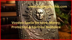 voodoo spells for love, voodoo spells for money, voodoo spells for protection, voodoo spells, voodoo love spells, voodoo money spells, protection spells voodoo, Haitian vodou practices, spiritual healing rituals, love attraction spells, energy protection rituals, remove negative energy spells, voodoo rituals for success