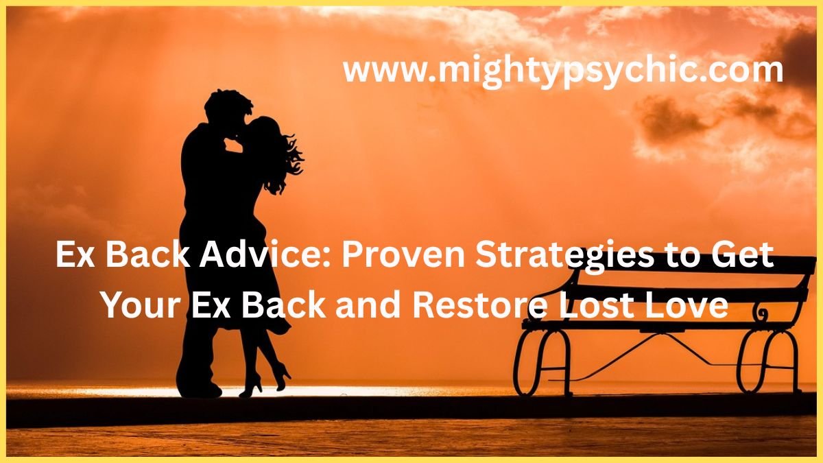 ex back advice, get your ex back, get your ex back fast, bring back lost love, how to get your lost love back, reunite with your ex, relationship reconciliation, restore lost love, save a broken relationship, winning back your ex, relationship specialist, love and relationship expert, love problem solution, relationship counseling, soulmate reunion, romantic reconciliation, relationship repair, second chance relationship, reconnect with ex, relationship healing, emotional recovery after breakup
